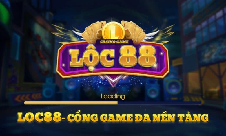Lộc 88 | Loc88.vin - Siêu phẩm game đổi thưởng | NỔ HŨ 86